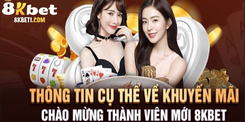 Khuyến mãi 8KBET tặng 188k cho người mới cực đã